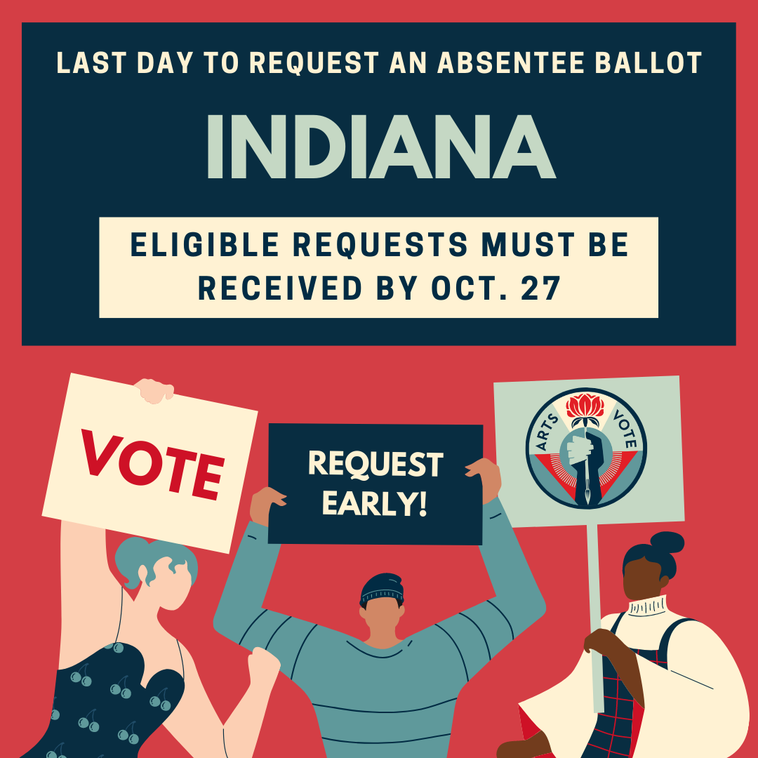 Indiana Voter Deadline Toolkit Arts ActionFund