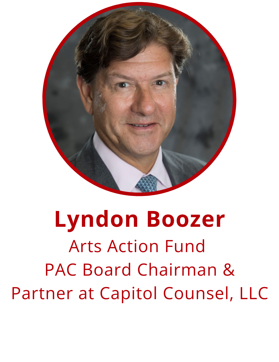 Lyndon Boozer Arts Action Fund; PAC Board Chairman & Partner at Capitol Counsel, LLC