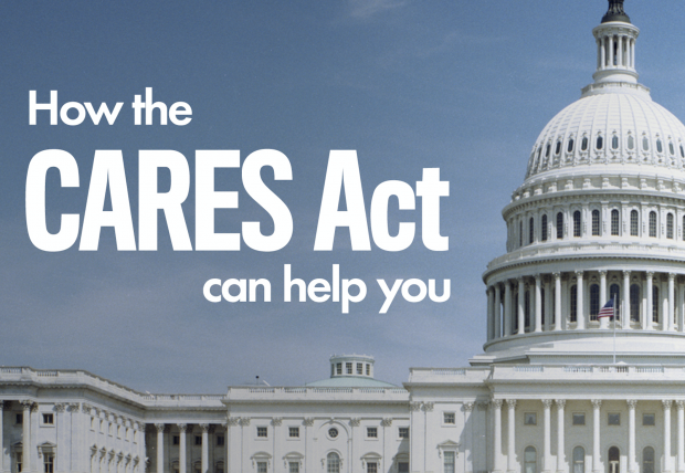 How the CARES Act Can Help You