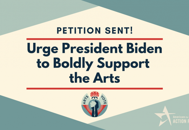 Sign the Petition to Congratulate President Biden and VP Harris and Urge them to Boldly Support the Arts